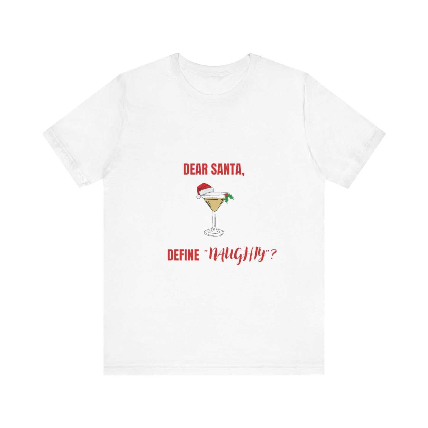 Funny "Dear Santa" Tee